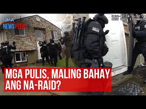 Mga pulis, maling bahay ang na-raid? | GMA Integrated Newsfeed