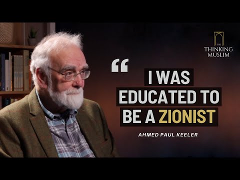 How Zionism Indoctrinated the West with Ahmed Paul Keeler