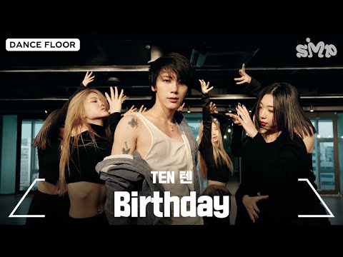 TEN 텐 &amp;lsquo;Birthday&amp;rsquo; Dance Practice