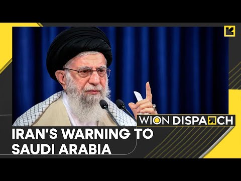 Iran's supreme leader issues warning to Saudi for normalising ties with Israel | WION Dispatch