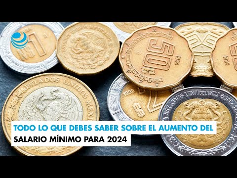 Todo lo que debes saber sobre el aumento del salario m&iacute;nimo para 2024