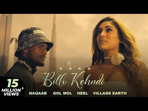 Billo Kehndi | Kaka New Song | Gur Sidhu | Anjali Arora | Heel | Naqaab | GOL MOL | Latest Song 2024