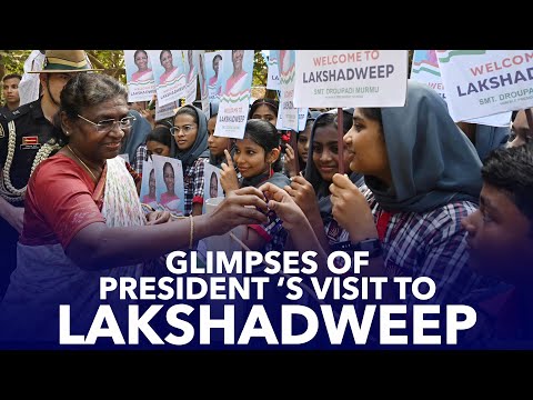 Glimpses of President Droupadi Murmu's visit to Lakshadweep