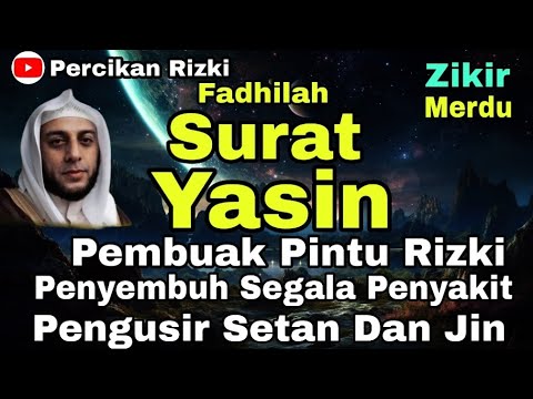 Surat Yasin Pengantar Doa Penarik Rezeki Paling Mustajab  Pengusir Setan Dan Jin Penyembuh Penyakit