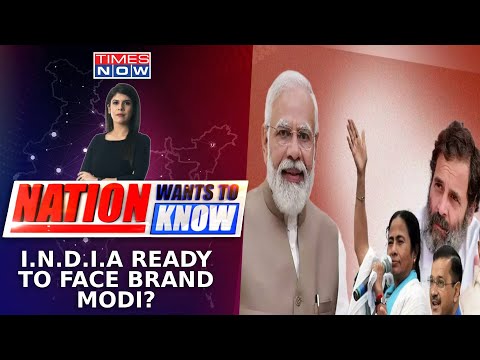 Opposition's Musical Chair For PM Face | I.N.D.I.A Ready To Face Brand Modi? | Nation Wants To Know