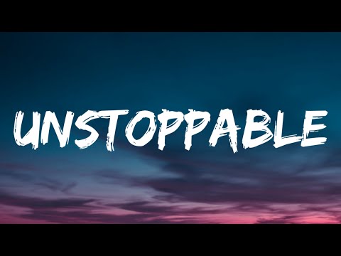 Sia - Unstoppable (Lyrics)