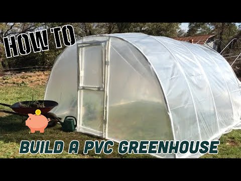 How to Build a PVC Arched Greenhouse (Quick Version)