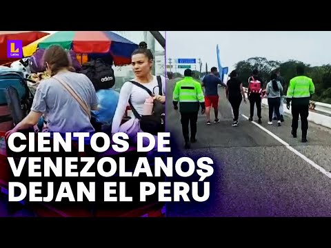 Cientos de venezolanos salen del Per&amp;uacute; por Tumbes: &amp;quot;Estamos viendo entre 300 a 400 personas cada d&amp;iacute;a&amp;quot;