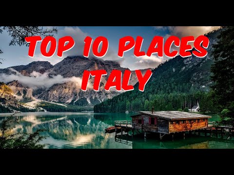 Top 10 Places to Visit in Italy