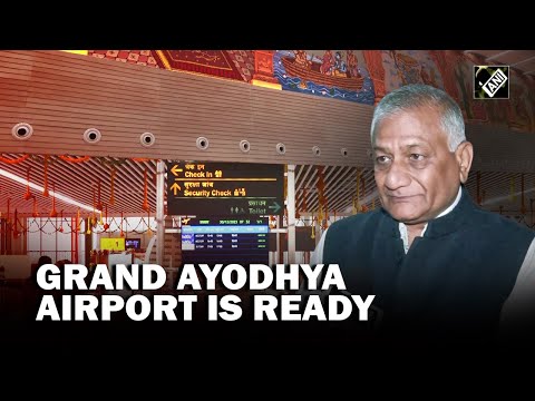 &ldquo;Passengers will feel that they have come to Ayodhya&hellip;&rdquo; Gen VK Singh ahead of airport inauguration