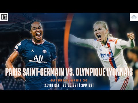 PSG vs. Olympique Lyonnais | Demi-finale Retour De L&rsquo;UEFA Women&rsquo;s Champions League