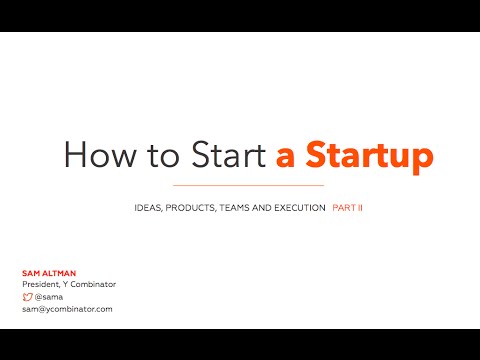 Lecture 2 - Team and Execution (Sam Altman)