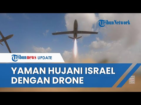 Israel Kembali Mencekam 'Diberondong' Drone dari Yaman, Situs Militer Jadi Sasaran Empuk Houthi