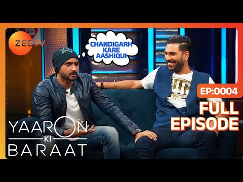 Yaaron Ki Baraat - Yuvraj Singh और Harbhajan Singh के खास साथी - Celebrity Show - Zee Tv