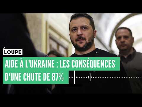 Aides à l'Ukraine : les cons&eacute;quences d'une chute de 87%