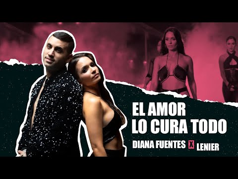 Diana Fuentes, Lenier- El Amor Lo Cura Todo (Video Oficial)