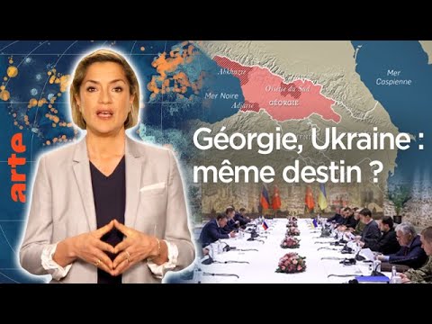 Ukraine : un sc&eacute;nario g&eacute;orgien ? - Le Dessous des cartes - L&rsquo;essentiel | ARTE