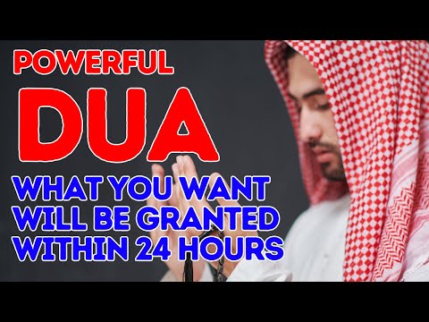 JUST BY LISTENING TO THIS VERY POWERFUL DUA WHAT YOU WANT WILL BE GRANTED WITHIN 24 HOURS, INSHALLAH