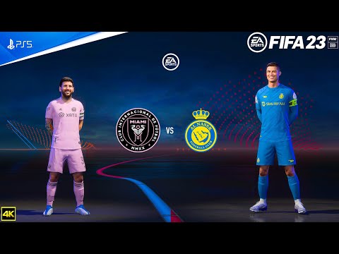 FIFA 23 - Inter Miami CF Vs Al Nassr FC - Club Friendly | Ft. Messi Ronaldo | PS5&trade; [4K60] Next Gen