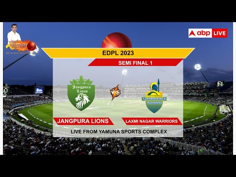 EDPL 2023: JANGPURA LIONS VS LAXMI NAGAR WARRIORS | Live from Yamuna Sports Complex