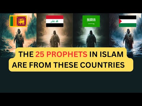 The 25 Prophets In Islam Explained