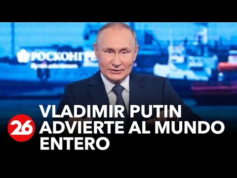 Vladimir Putin warns the world.