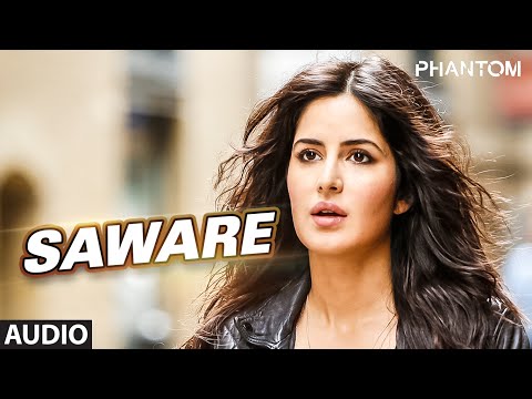 Saware Full AUDIO Song - Arijit Singh | Phantom | T-Series