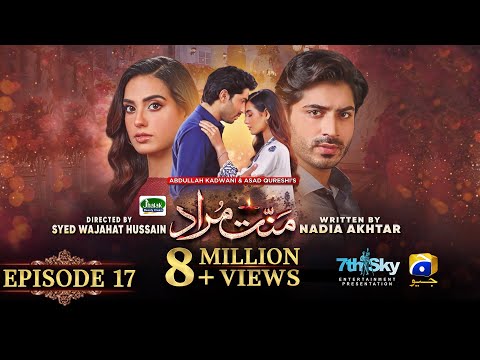 Mannat Murad Episode 17 - [Eng Sub] - Digitally Presented by Jhalak Beauty Cream - 21st Nov 2023