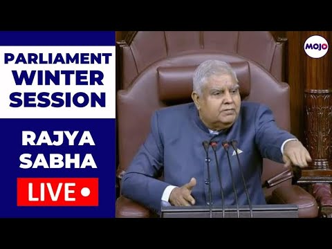 Rajya Sabha LIVE | Winter Session of Parliament LIVE | Dhankhar | Kharge