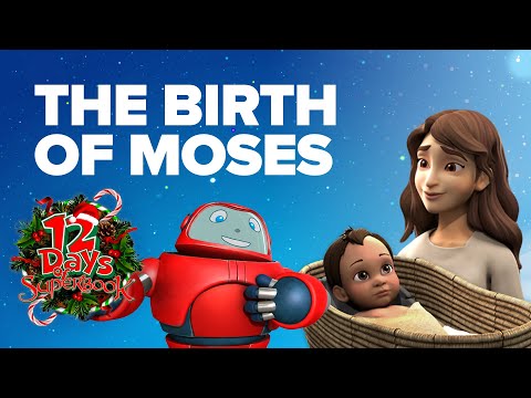 12 Days of Superbook - Day 12: The Birth of Moses