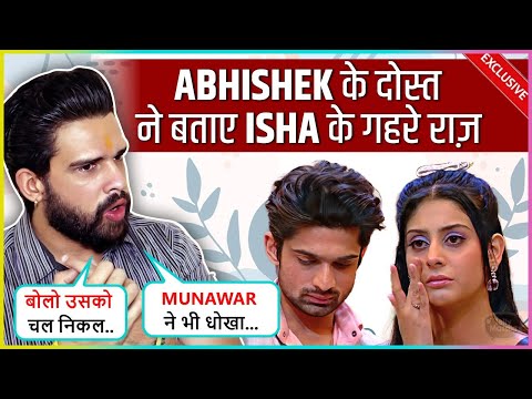 Abhishek's Best Friend Madhav Sharma SLAMS Munawar Faruqui &amp; REVEALS Dirty Truth About Isha Malviya