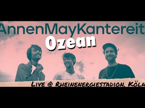 Ozean - AnnenMayKantereit Live in K&ouml;ln 9 September 2023