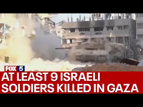 Israel-Hamas war: At least 9 Israeli soldiers killed in Gaza City ambush