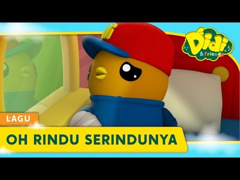 Oh Rindu Serindunya | Didi &amp; Friends Lagu Kanak-Kanak | Didi Lagu Baru