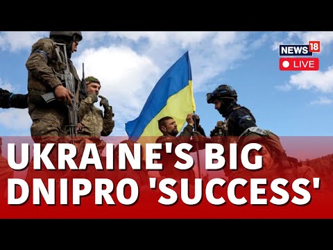 Ukraine Russia News Live | Ukraine Says Conducted &amp;quot;Successful Operations&amp;quot; On Dnipro East Bank | N18L