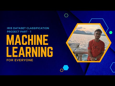 Machine Learning | Iris Dataset Classification Part - 1