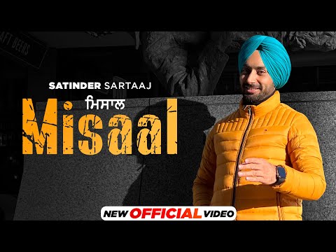 ਮਿਸਾਲ Misaal - Satinder Sartaaj | Latest Punjabi Songs 2023 | New Punjabi Songs 2024 | Speed Records