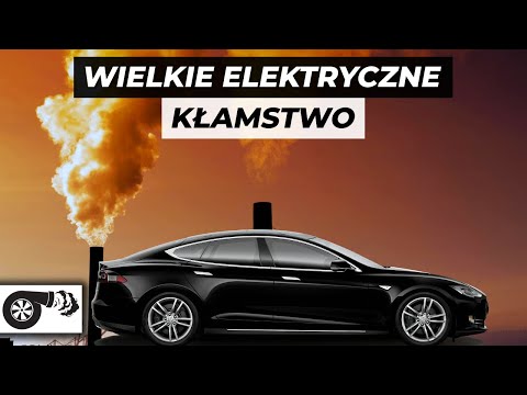 Czas w końcu powiedzieć PRAWDĘ o autach elektrycznych! Oto faktyczna przyczyna banowania spalin&oacute;wek