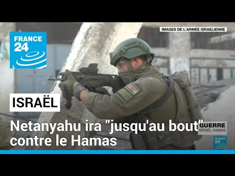 Isra&euml;l ira &quot;jusqu'au bout&quot; contre le Hamas malgr&eacute; les pressions &bull; FRANCE 24