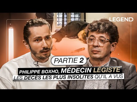 PHILIPPE BOXHO, M&Eacute;DECIN L&Eacute;GISTE (PARTIE 2) : IL REVIENT SUR LES D&Eacute;C&Egrave;S LES PLUS INSOLITES QU'IL A VUS