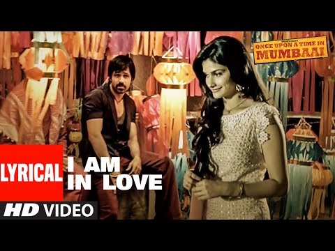 I Am In Love Lyrical Video | Once Upon A Time In Mumbai | Pritam | Emraan Hashmi, Prachi Desai