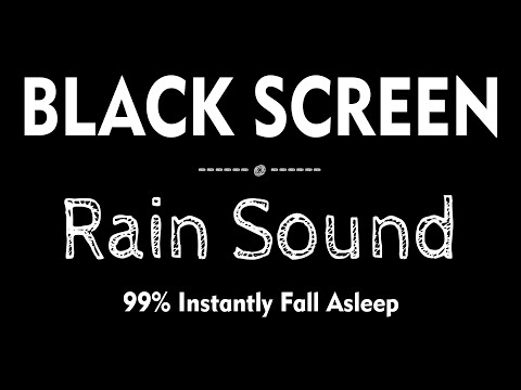 Rain Sounds for Sleeping - 99% Instantly Fall Asleep with Rain and River Sound