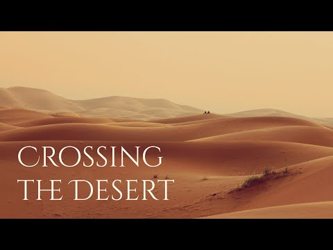 Crossing the Desert Ambience and Music | sounds of a desert with ambient music 