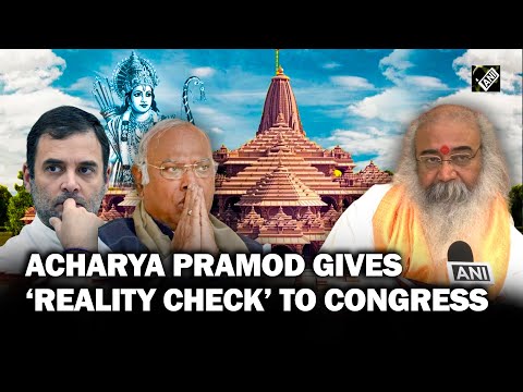 &ldquo;Some in Congress who hate Lord Ram&hellip;&rdquo; Congress leader Acharya Pramod Krishnam lambasts his own party