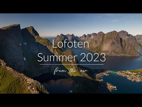 Explore Lofoten in Summer - from the air - drone movie - Norway 4K