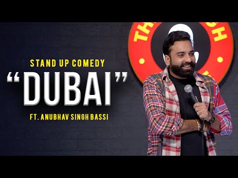 Dubai | Stand Up Comedy | Ft  @AnubhavSinghBassi
