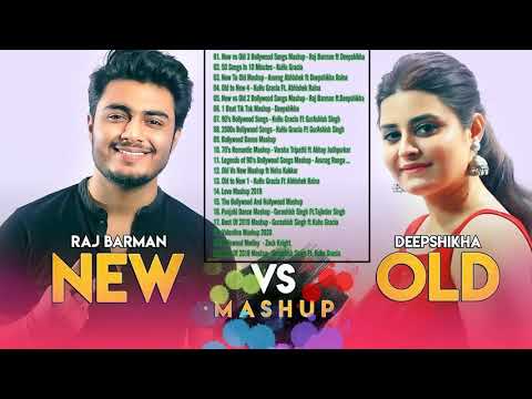 OLD VS NEW Bollywood Mashup Songs 2020 - New Hindi Mashup Songs 2020 - Indian Mashup Songs 2020