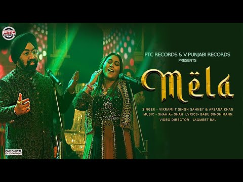 Mela - Vikramjit Singh Sahney &amp; Afsana Khan | New Punjabi Song 2023 | PTC Records &amp; V Punjabi Record