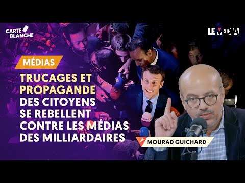 TRUCAGES ET PROPAGANDE : DES CITOYENS SE REBELLENT CONTRE LES M&Eacute;DIAS DES MILLIARDAIRES