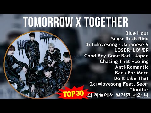 T O M O R R O W X T O G E T H E R MIX Best Songs, Greatest Hits ~ 2010s Music ~ Top Pop Idol, As...